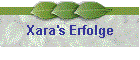 Xara's Erfolge